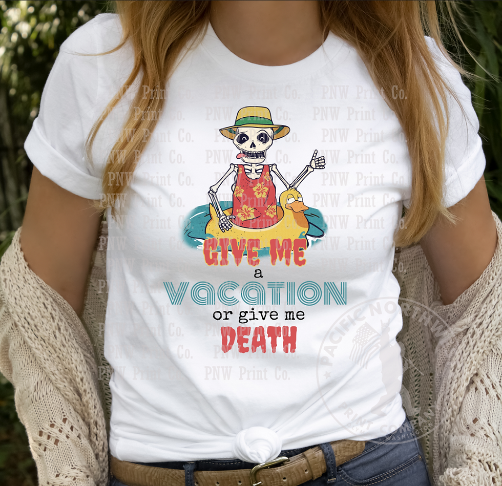 Thumbnail: Give Me A Vacation-DTF Transfer
