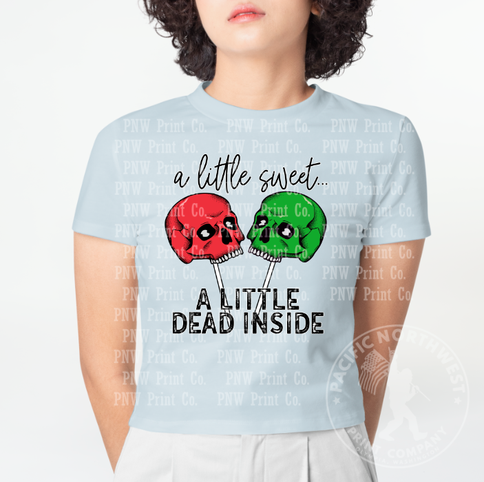 Thumbnail: A Little Sweet a Little Dead Inside - DTF Transfer