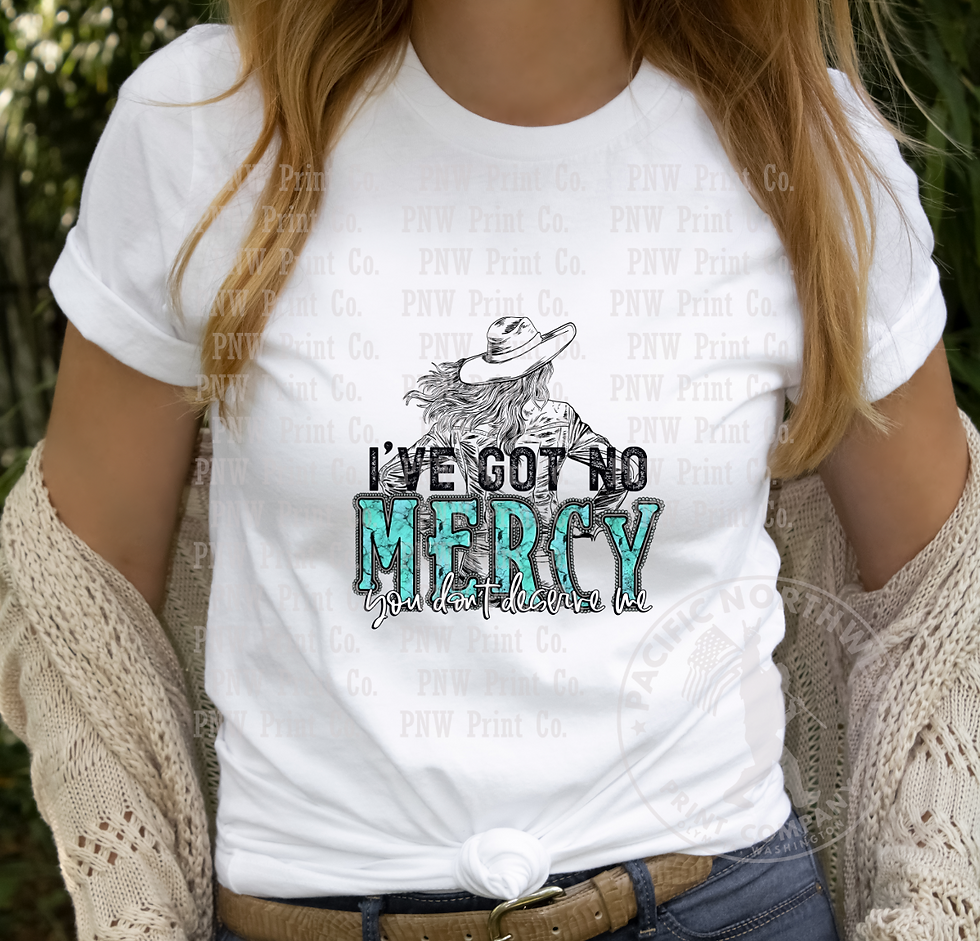Thumbnail: I've Got No Mercy-DTF Transfer