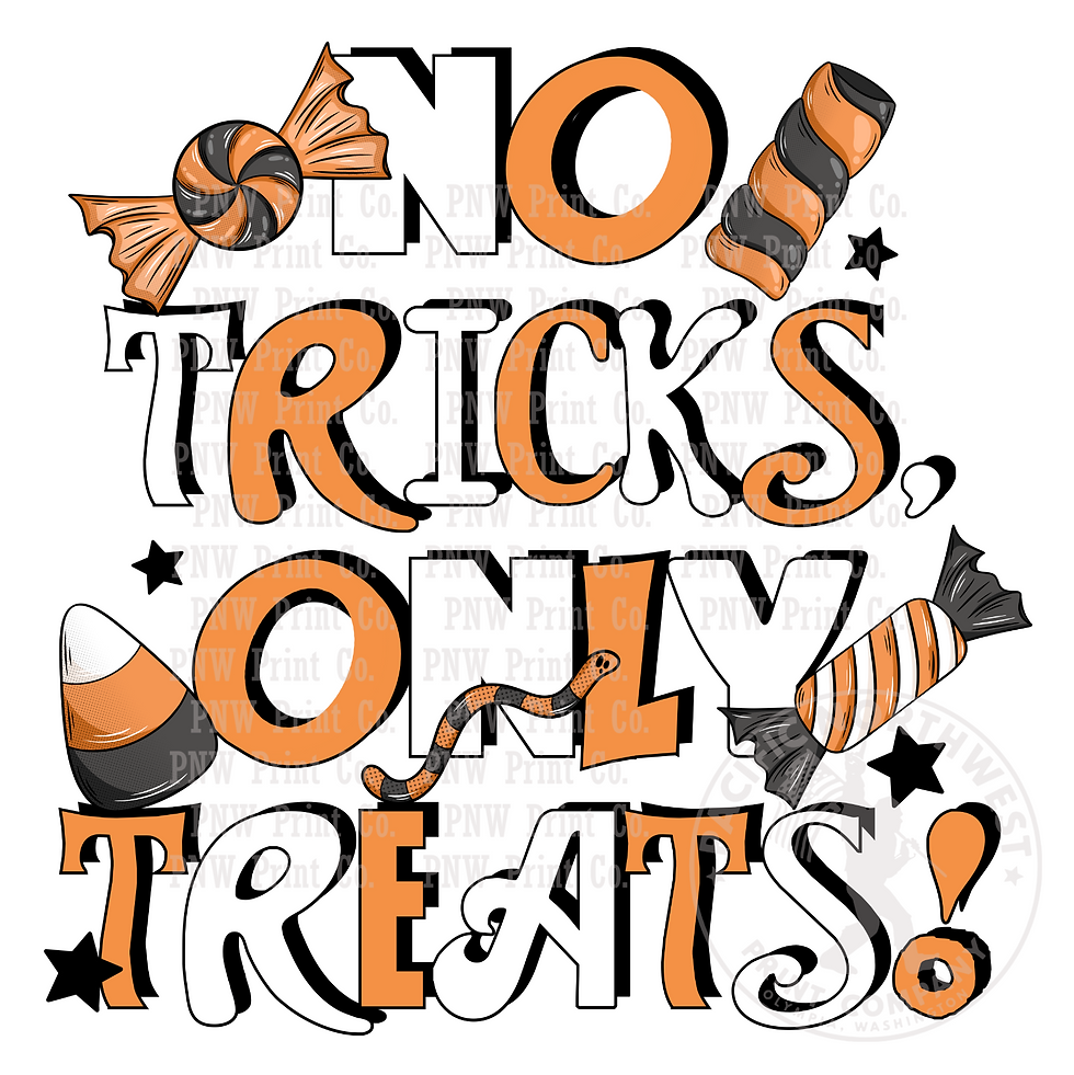 No Tricks Only Treats-DTF Transfer