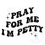 Thumbnail: UV DTF Decal Transfer-Pray For Me I'm Petty