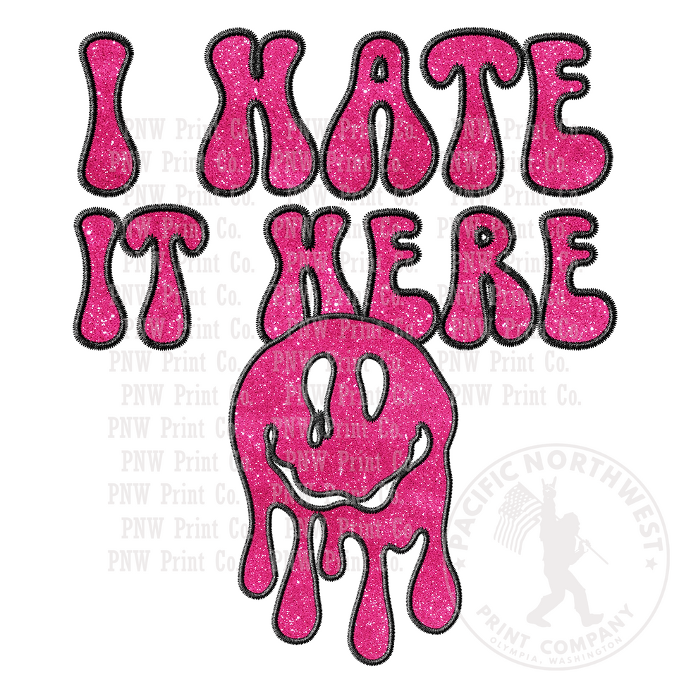 UV DTF Decal Transfer -Pink Glitter Smiley I Hate It Here