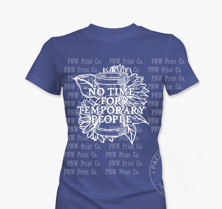 Thumbnail: No Time for Temporary People WHITE Distressed - DTF Transfer