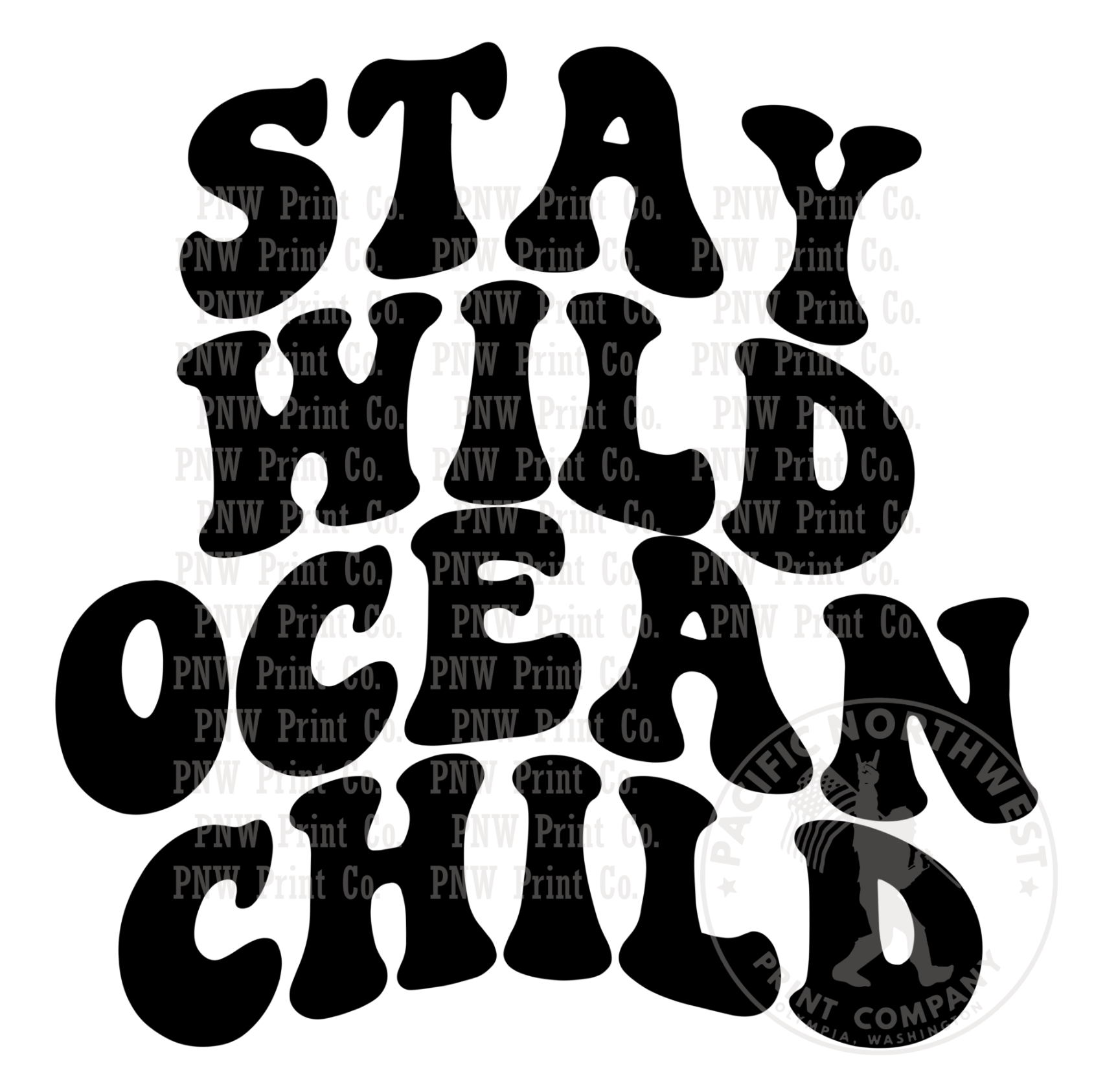 Stay Wild Ocean Child Lettering-DTF Transfer