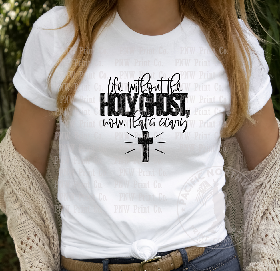 Thumbnail: Life Without The Holy Ghost-DTF Transfer