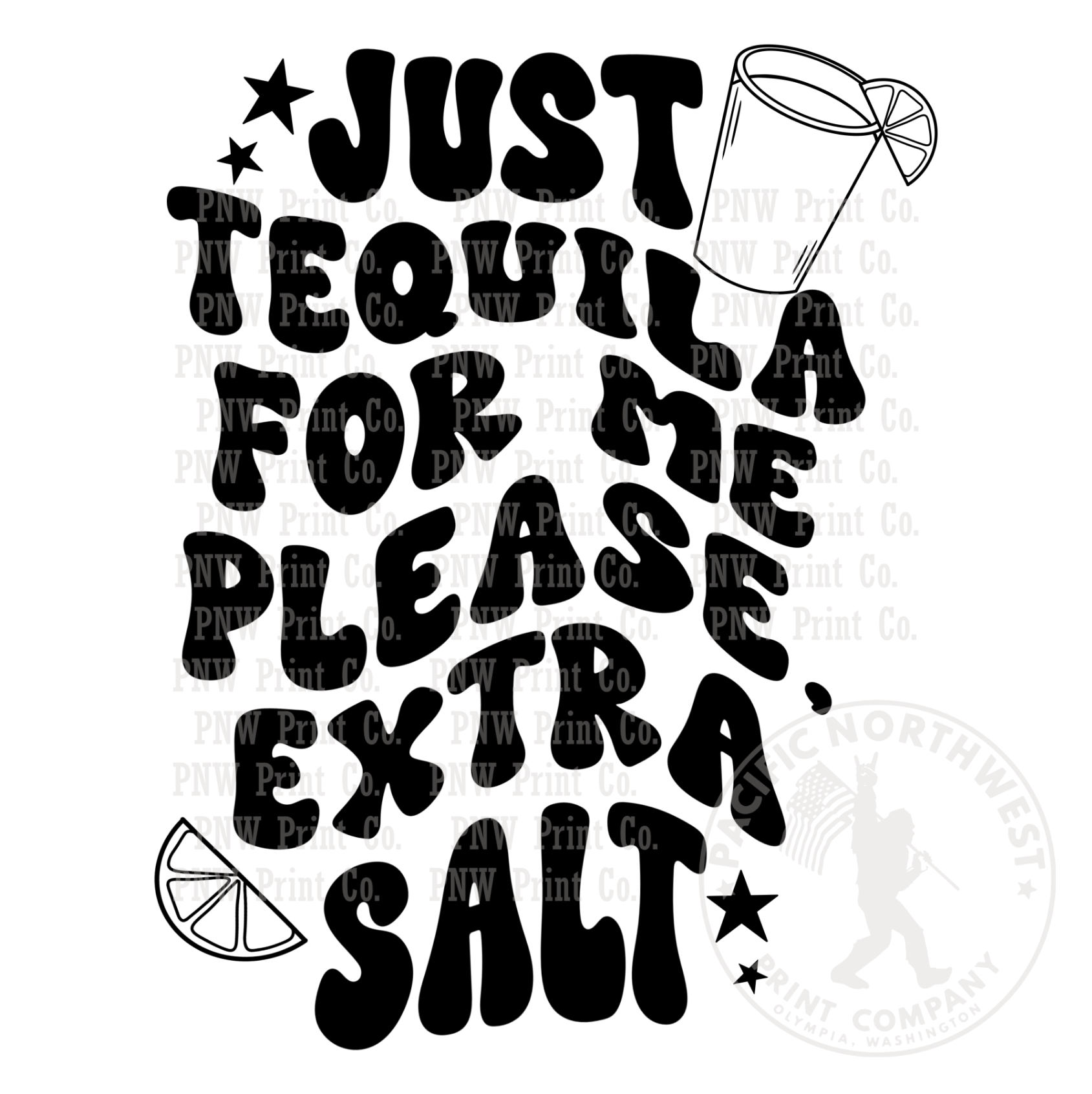 Just Tequila For Me Please Extra Salt-DTF Transfer - 32