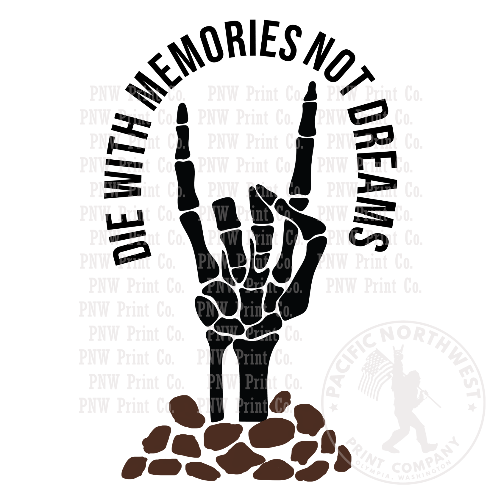 UV DTF Decal Transfer -Die With Memories Not Dreams