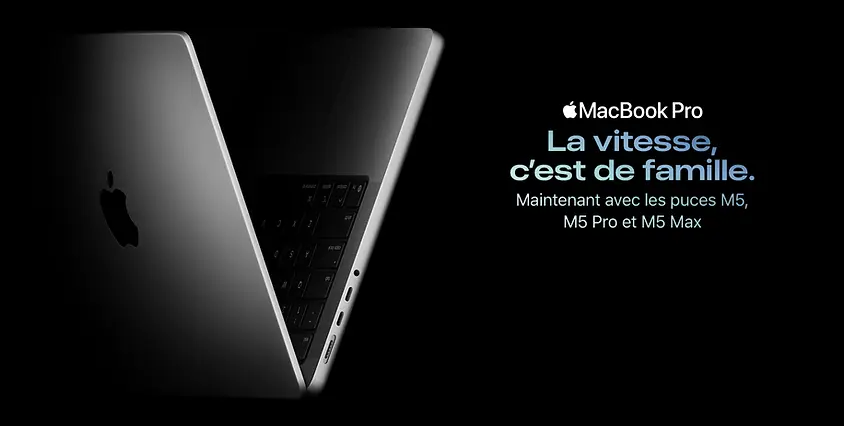 MacBook Pro M5  Disponible avec la puce M5, M5 Pro ou M5 Max.