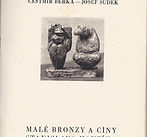 Male bronzy a ciny - Sudek a Berka