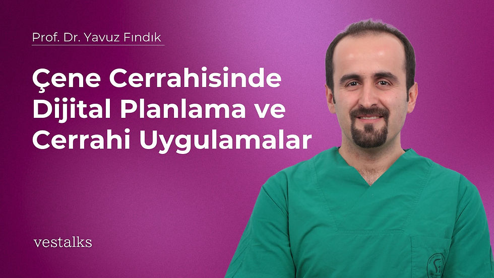 Çene Cerrahisinde Dijital Planlama ve Cerrahi Uygulamalar; sanalda planlayıp cerrahi neler yapıyoruz?