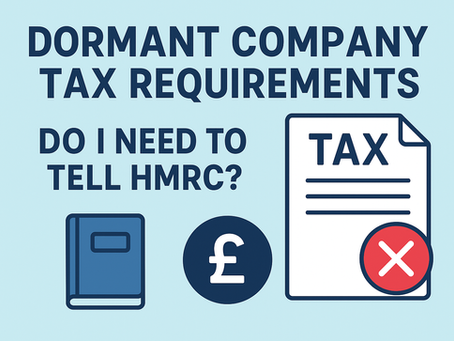 Dormant Company Tax Requirements – Do I Need to Tell HMRC?