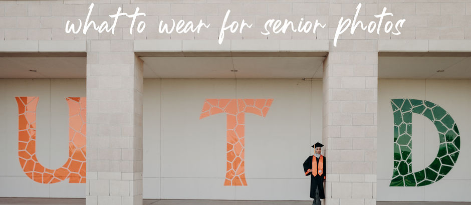 What to Wear for Senior Photos // Senior Photo Outfit Guide // Dallas, Texas Senior Photographer // 