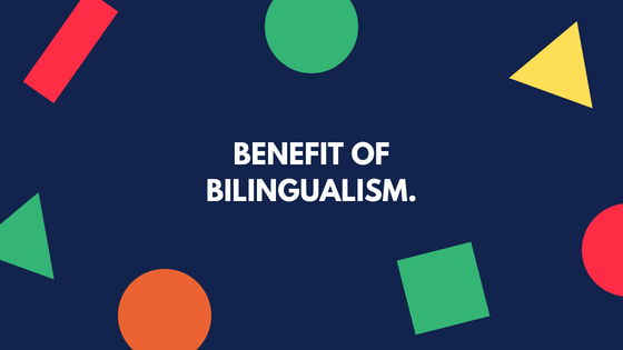 image says benefits of biligualism