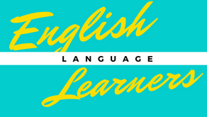 ENGLISH LANGUAGE LEARNERS (ELLS)
