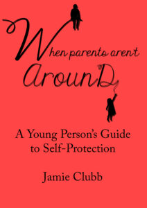 When Parents Aren't Around front cover