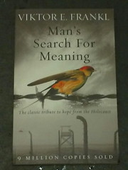 Man's Search For Meaning by Viktor E Frankl