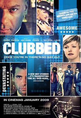 Film poster for Clubbed. Copyright 2008, © For...