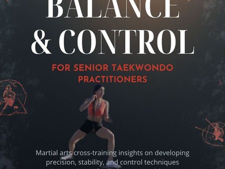 Taekwondo poster of a woman in a wide stance, titled Clubb Chimera Lesson Two: Balance & Control for senior practitioners.