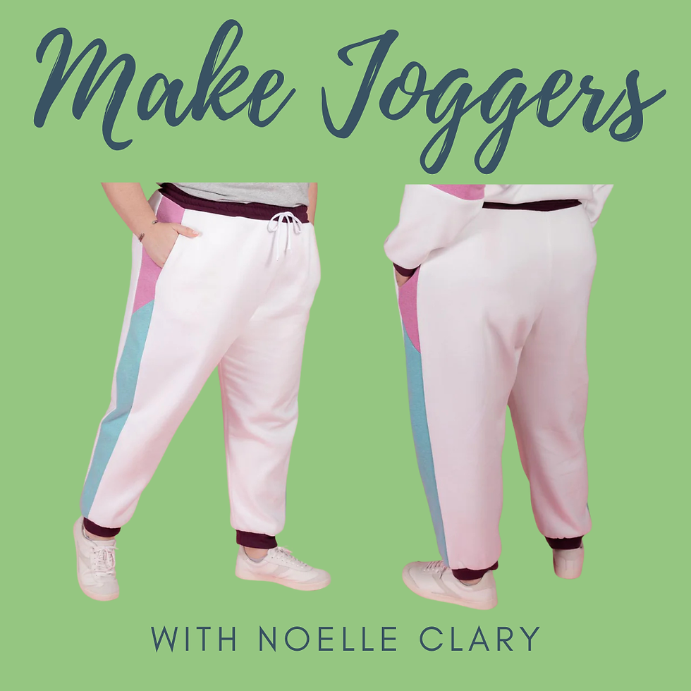 Make Joggers with Noelle Clary