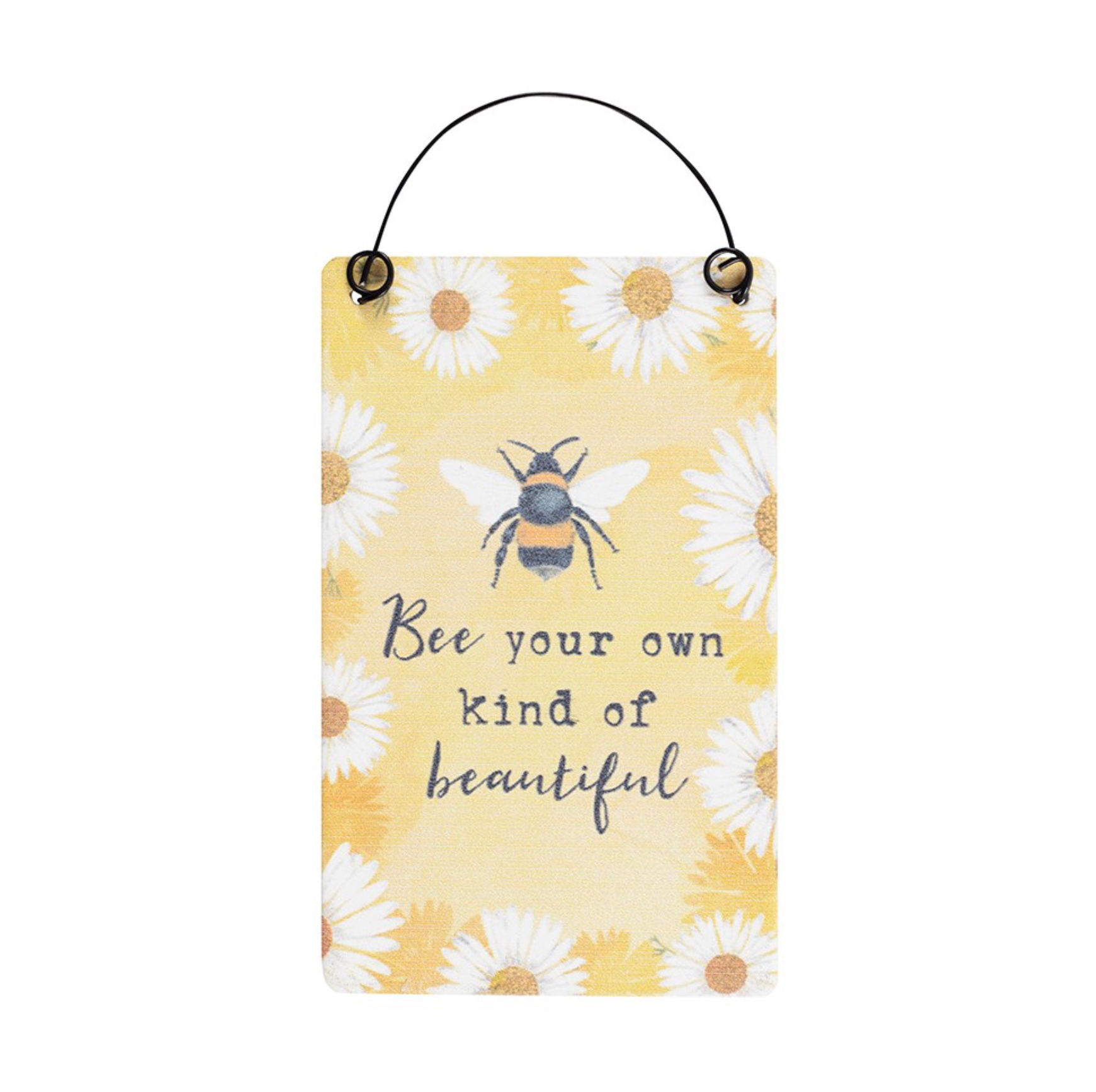 Be Your Own Kind Of Beautiful Bee-utiful Sign
