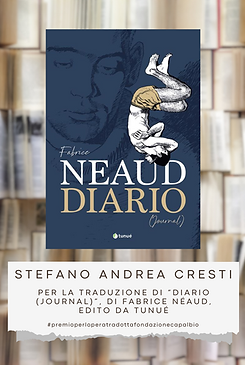 Stefano Andrea Cresti per la traduzione di Diario (Journal), di Fabrice Néaud, edito da Tu