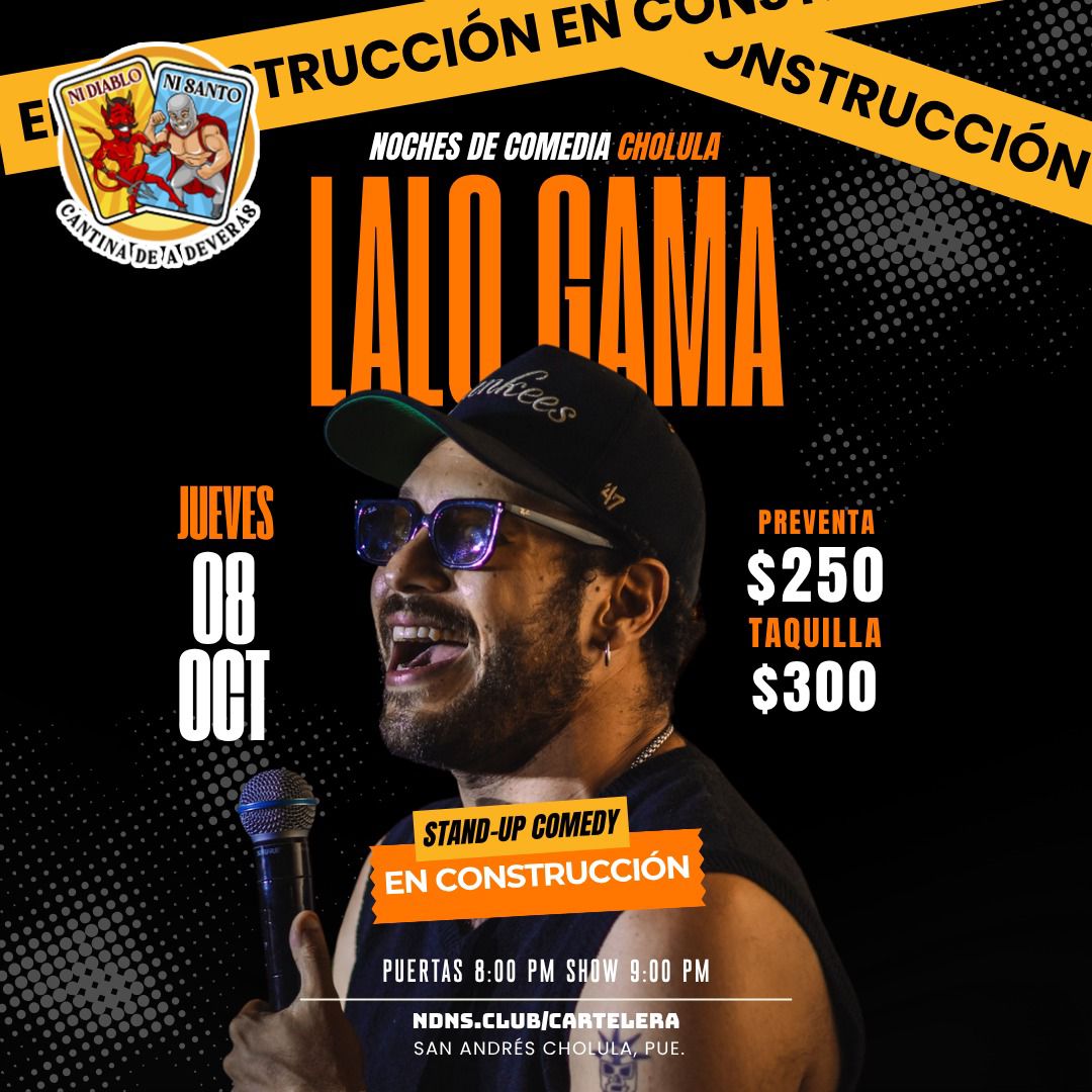 Lalo Gama en Construcción
