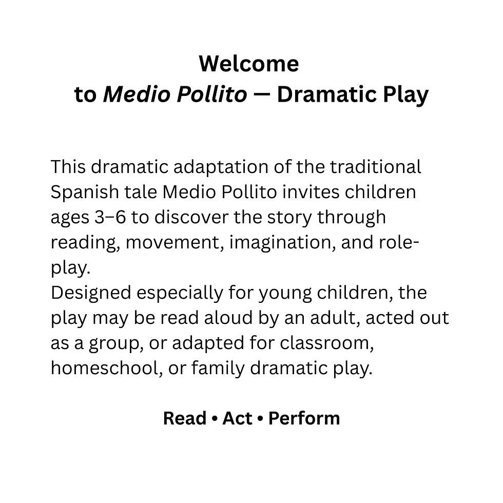 Welcome page for the Medio Pollito dramatic play resource for ages 3–6, with Read, Act, Perform guidance.