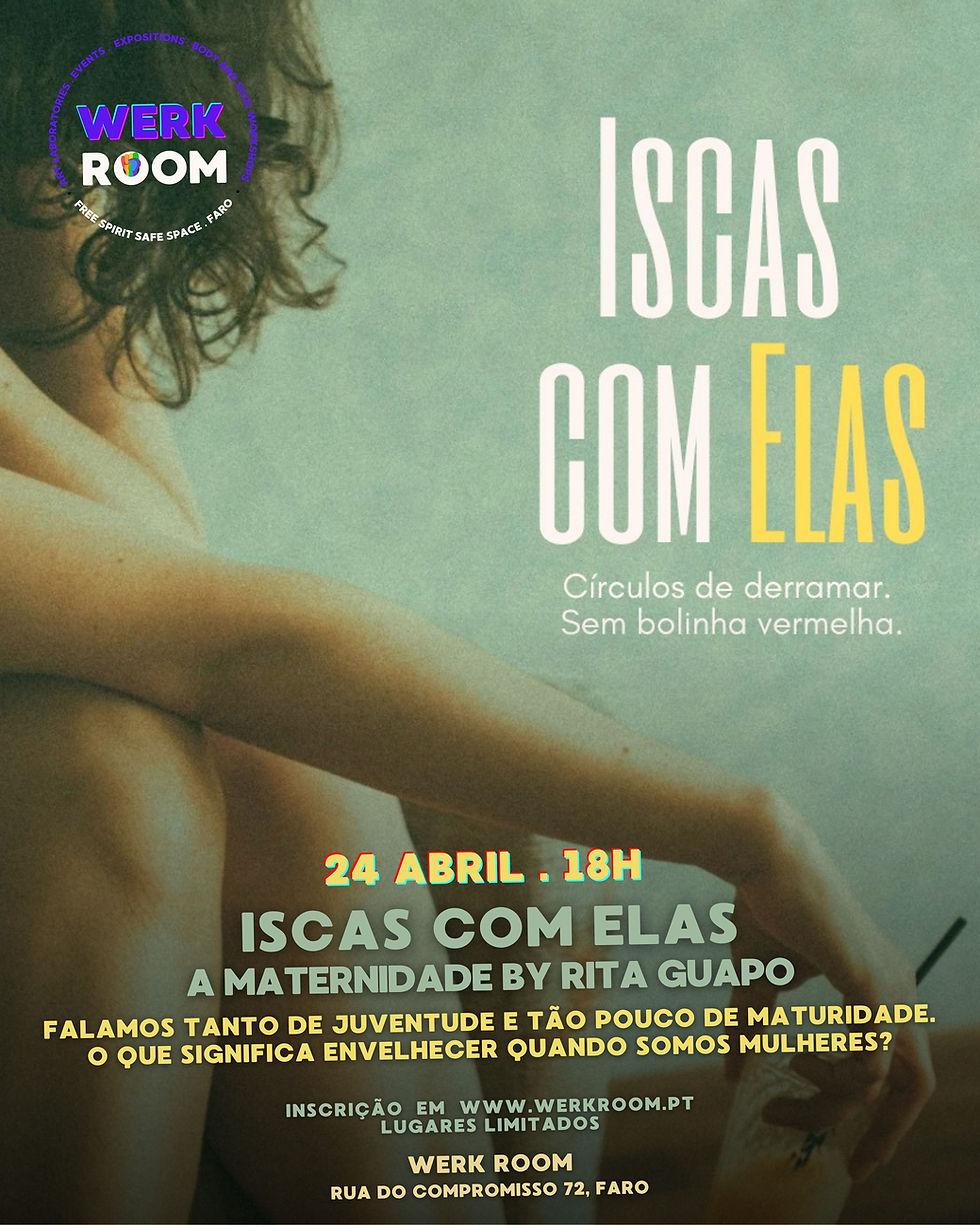 Iscas com Elas - A Maternidade - by Rita Guapo