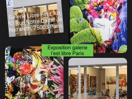 Exposition galerie Libre Est L’art