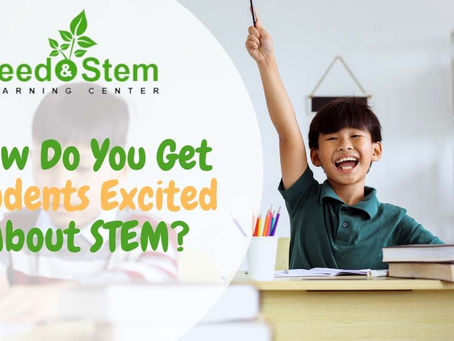 How Do You Get Students Excited About STEM?