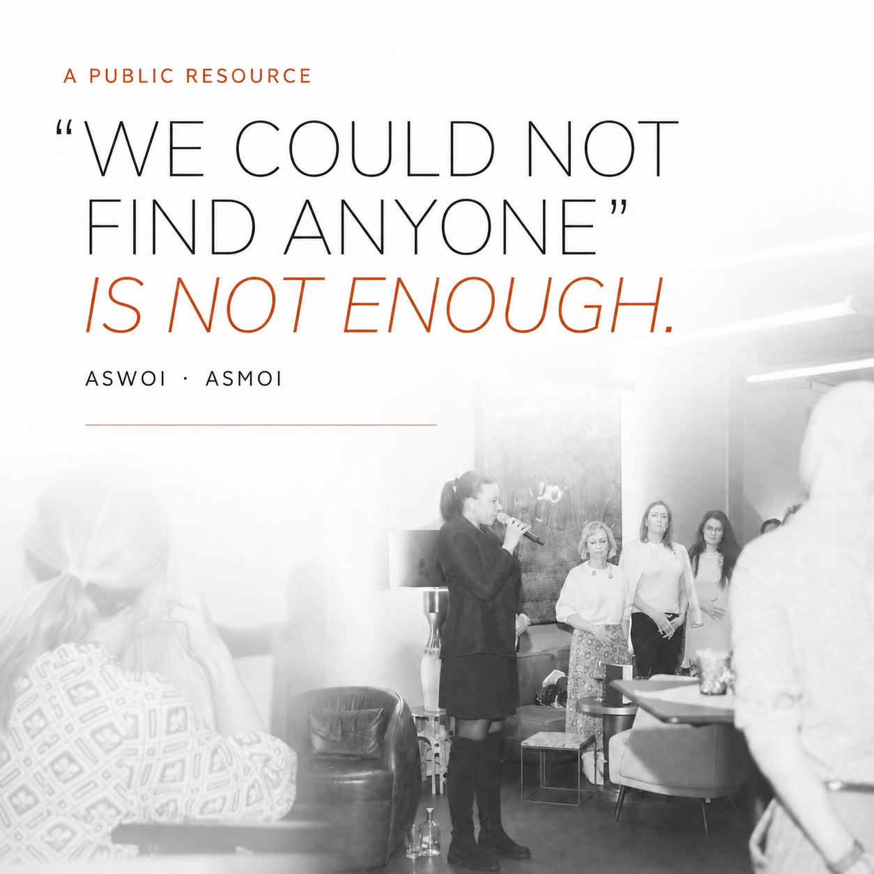 A public resource. “We could not find anyone” is not enough. ASWOI · ASMOI