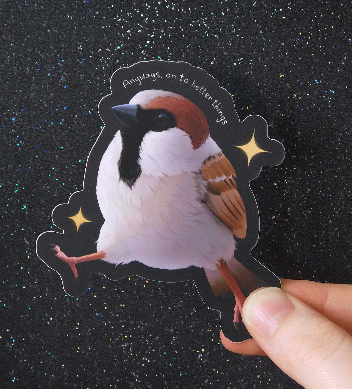 Anyways, on to Better Things - Matte Vinyl Sticker