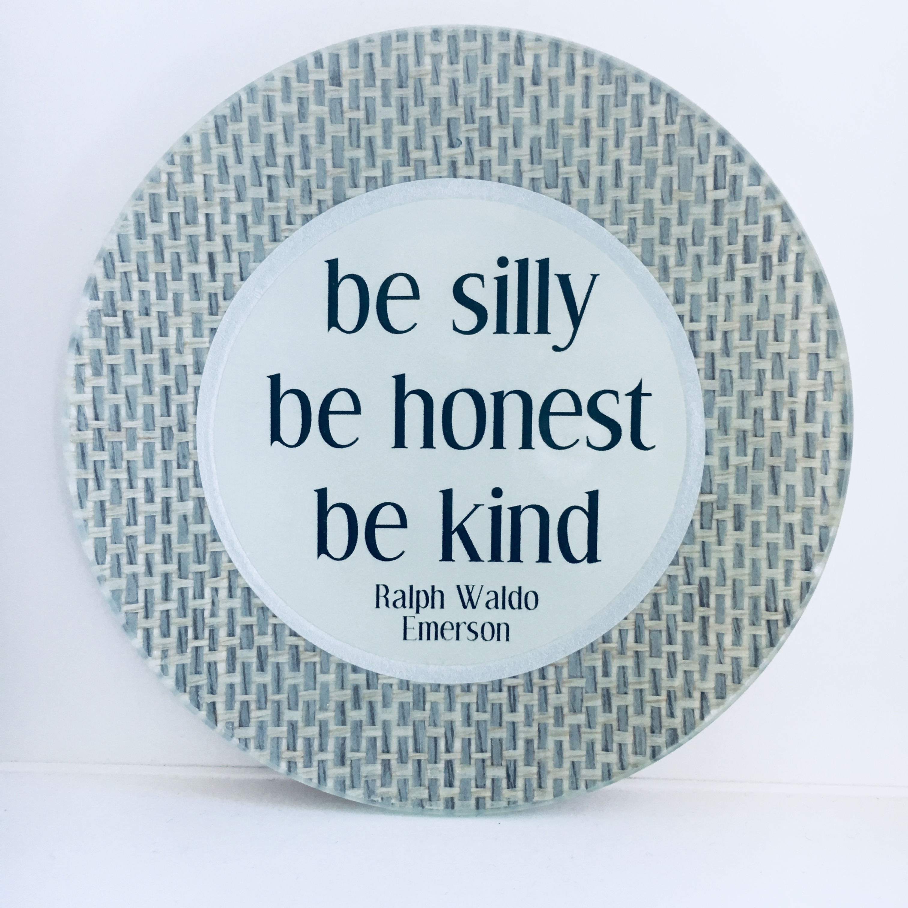 Be Silly, Be Honest, Be Kind