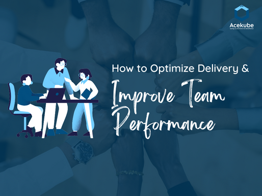 How to Optimize Delivery and Improve Team Performance