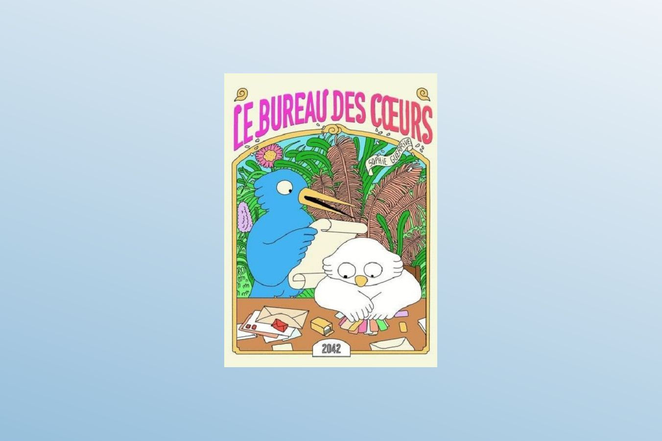 Le bureau des cœurs - Sophie GUERRIVE