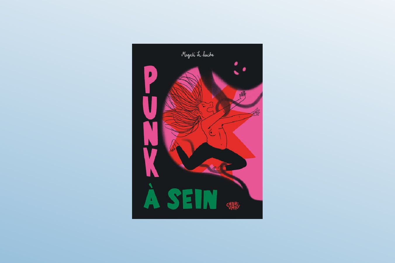 Punk à sein - Magali Le HUCHE