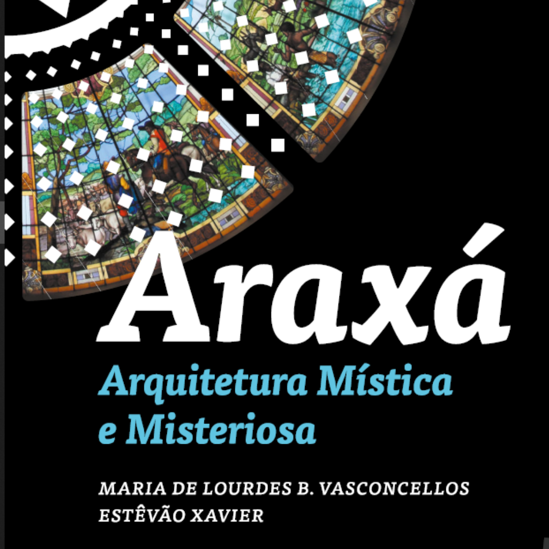 Livro Digital: Araxá Arquitetura Mística e Misteriosa