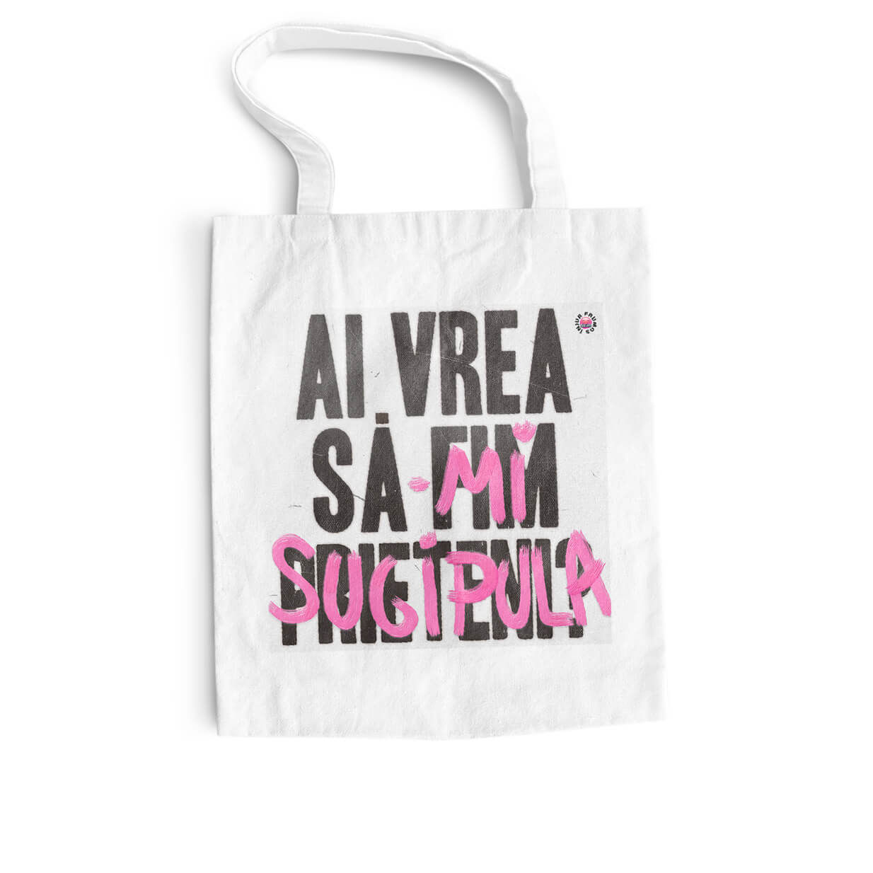 Tote Bag Ai Vrea Să