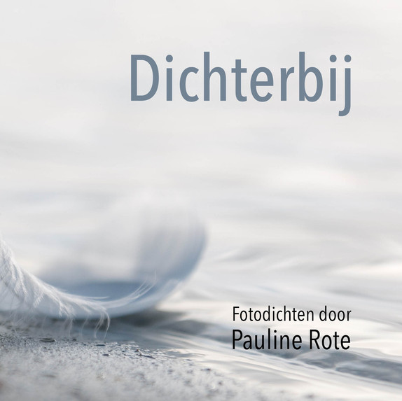 DICHTERBIJ - PAULINE ROTE