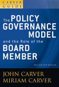 The Policy Governance Model and the Role of the Board Member