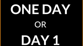 One Day or Day 1