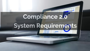 Compliance 2.0 System Requirements