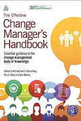 The Effective Change Manager's Handbook
