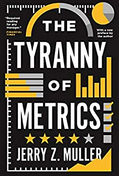 The Tyranny of Metrics