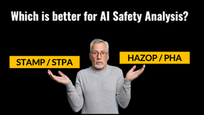 Which is Better for AI Safety: STAMP/STPA or HAZOP/PHA? 