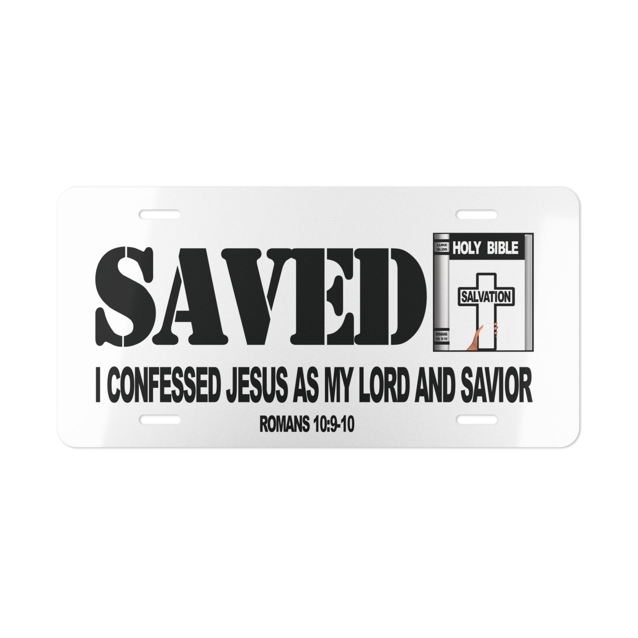 Saved Vanity Plate I Confessed Jesus License Plate (Romans 10:9-10)