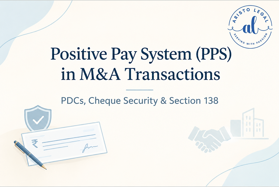 Positive Pay System (PPS) in M&A Transactions: Rethinking PDC-Based Security and Section 138 Enforcement
