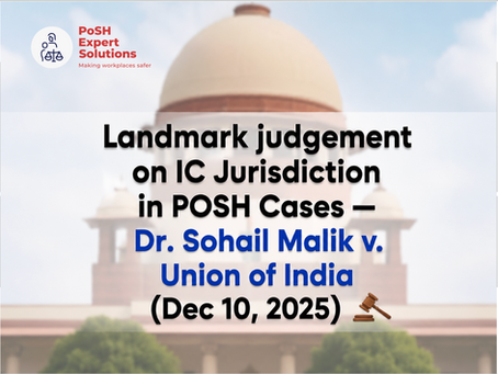 Landmark Judgment: SC Clarifies POSH IC Jurisdiction in Inter-Departmental & Third-Party Sexual Harassment Cases