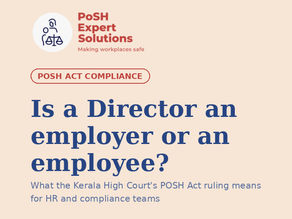 Is a company Director an "employer" or an "employee" under the POSH Act?