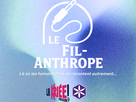 Cagnotte podcast - Le Fil-Anthrope : Là où les humanitaires se racontent autrement...